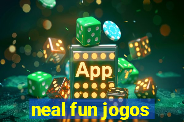 neal fun jogos